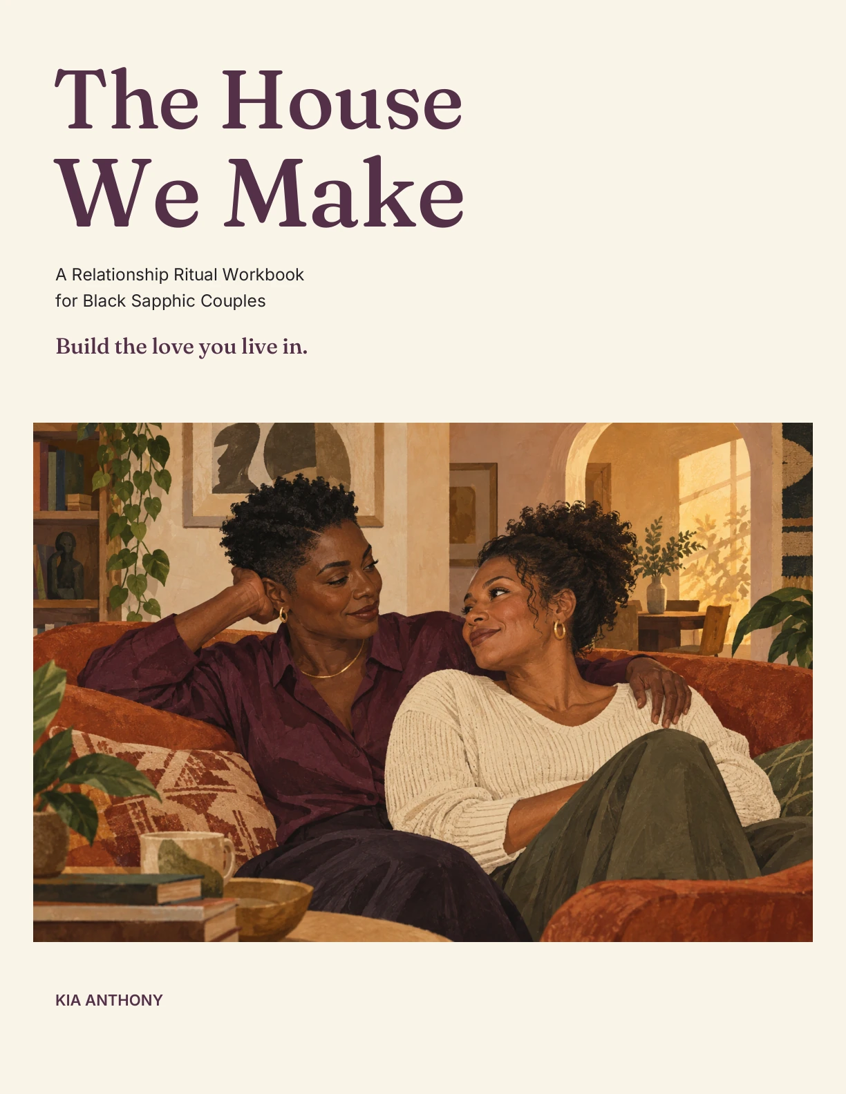 The House We Make by Kia Anthony. The cream cover features plum lettering and an illustration of two Black partners together on a sofa.
